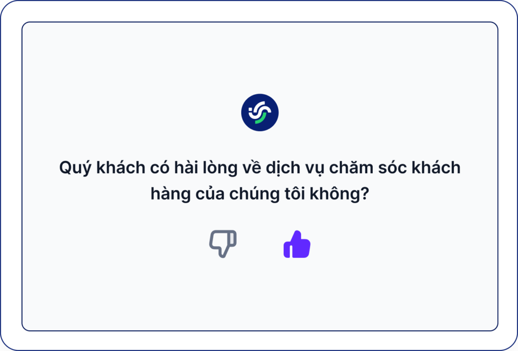 Thang đo nhị phân thường bao gồm hai đáp án/biểu tượng đối lập nhau cho khách hàng lựa chọn